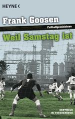 Frank Goosen: Weil Samstag ist, Buch