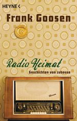 Frank Goosen: Radio Heimat, Buch