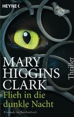 Mary Higgins Clark: Flieh in die dunkle Nacht, Buch