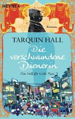 Tarquin Hall: Die verschwundene Dienerin, Buch