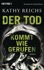 Kathy Reichs: Der Tod kommt wie gerufen, Buch