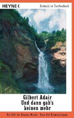Gilbert Adair: Und dann gab's keinen mehr, Buch