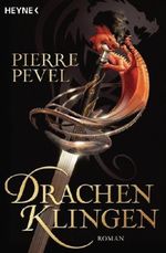 Pierre Pevel: Drachenklingen, Buch