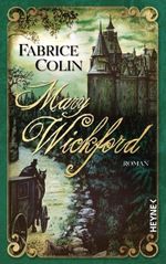 Fabrice Colin: Mary Wickford, Buch