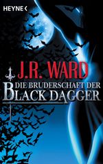 J. R. Ward: Die Bruderschaft der Black Dagger, Buch