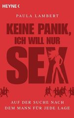 Paula Lambert: Keine Panik, ich will nur Sex, Buch