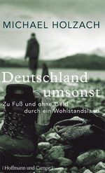 Michael Holzach: Deutschland umsonst, Buch
