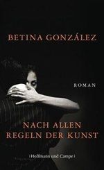 Betina González: Nach allen Regeln der Kunst, Buch