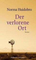Norma Huidobro: Der verlorene Ort, Buch