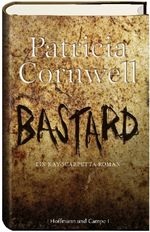 Patricia Cornwell: Bastard, Buch