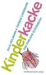 Julia Heilmann; Thomas Lindemann: Kinderkacke, Buch