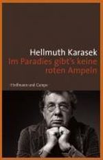 Hellmuth Karasek: Im Paradies gibt's keine roten Ampeln, Buch