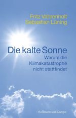 Fritz Vahrenholt; Sebastian Lüning: Die kalte Sonne, Buch