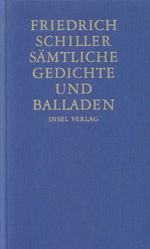 Friedrich von Schiller: Sämtliche Gedichte und Balladen, Buch