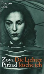 Zoya Pirzad: Die Lichter lösche ich, Buch