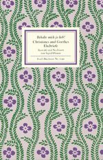 Johann W. von Goethe; Christiane Vulpius: Behalte mich ja lieb!, Buch