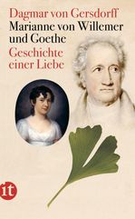 Dagmar von Gersdorff: Marianne von Willemer und Goethe, Buch