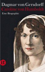 Dagmar von Gersdorff: Caroline von Humboldt, Buch