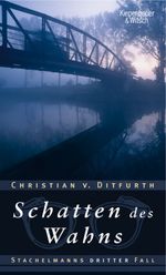 Christian von Ditfurth: Schatten des Wahns, Buch