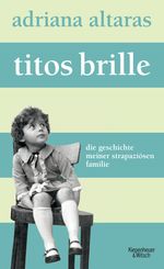 Adriana Altaras: Titos Brille, Buch