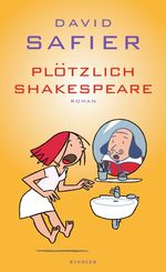 David Safier: Plötzlich Shakespeare, Buch