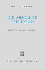 Wolfgang Cramer: Die absolute Reflexion, Buch