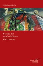 Günther Jakobs: System der strafrechtlichen Zurechnung, Buch
