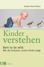 Herbert Renz-Polster: Kinder verstehen, Buch