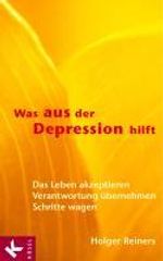 Holger Reiners: Was aus der Depression hilft, Buch