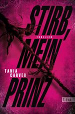 Tania Carver: Stirb, mein Prinz, Buch