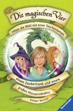 Rüdiger Bertram: Die magischen Vier 01: Retten die Welt mit einer Taschenlampe, einem Zaubertrank und einem großen Missverständnis, Buch