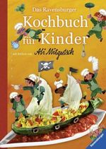 Monika Arndt; Ingmar Gregorzewski: Das Ravensburger Kochbuch für Kinder, Buch