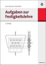 Bruno Assmann: Aufgaben zur Festigkeitslehre, Buch