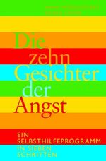 Hans Morschitzky; Sigrid Sator: Die zehn Gesichter der Angst, Buch