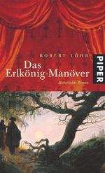 Robert Löhr: Das Erlkönig-Manöver, Buch