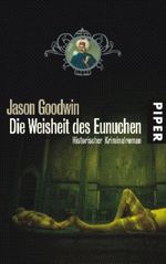 Jason Goodwin: Die Weisheit des Eunuchen, Buch