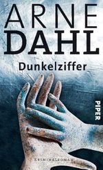 Arne Dahl: Dunkelziffer, Buch