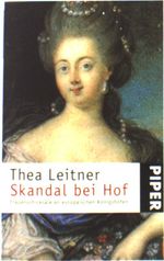 Thea Leitner: Skandal bei Hof, Buch
