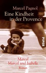 Marcel Pagnol: Eine Kindheit in der Provence, Buch