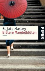 Sujata Massey: Bittere Mandelblüten, Buch