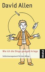 David Allen: Wie ich die Dinge geregelt kriege, Buch
