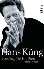Hans Küng: Erkämpfte Freiheit, Buch
