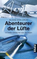 Alexis von Croy: Abenteurer der Lüfte, Buch
