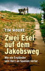 Tim Moore: Zwei Esel auf dem Jakobsweg, Buch