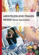 Abenteuerliche Frauen reisen, Buch