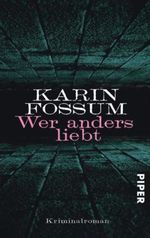 Karin Fossum: Wer anders liebt, Buch