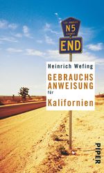 Heinrich Wefing: Gebrauchsanweisung für Kalifornien, Buch