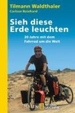 Tilmann Waldthaler; Carlson Reinhard: Sieh diese Erde leuchten!, Buch