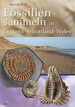 Herwig Wulf: Fossilien sammeln in England - Schottland - Wales, Buch