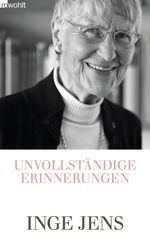 Inge Jens: Unvollständige Erinnerungen, Buch